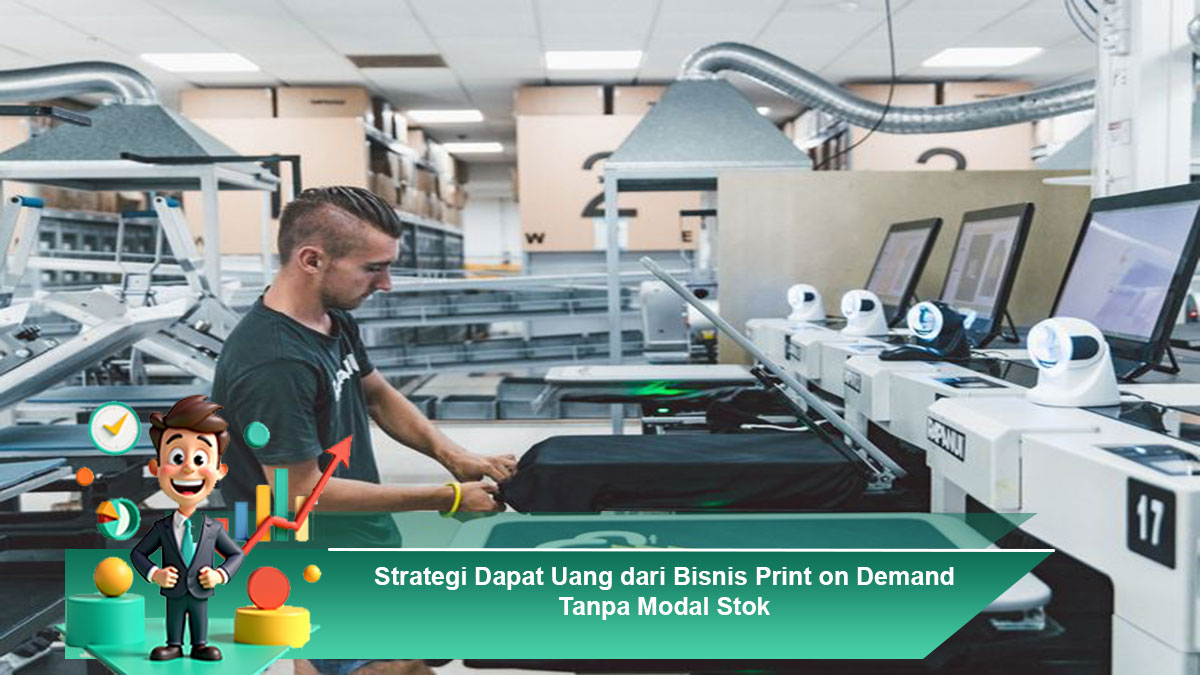 Strategi-Dapat-Uang-dari-Bisnis-Print-on-Demand-Tanpa-Modal-Stok