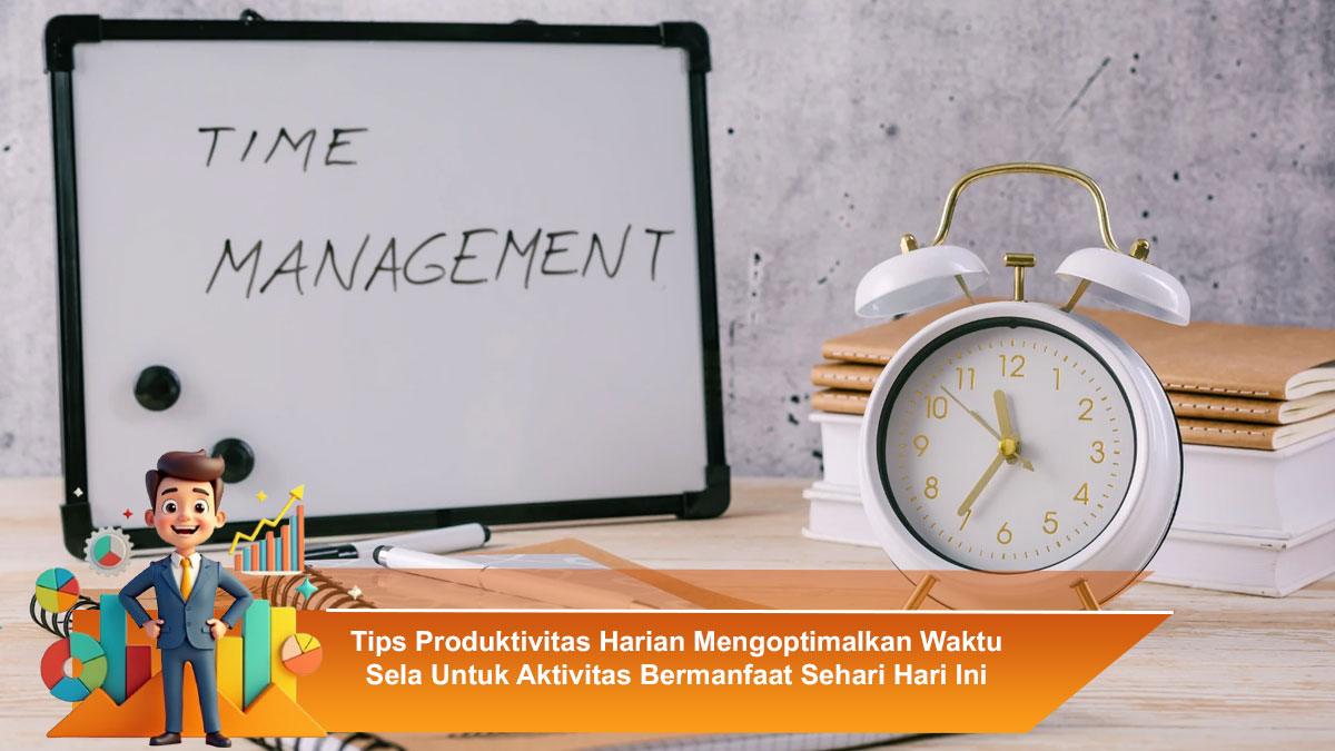 Tips-Produktivitas-Harian-Mengoptimalkan-Waktu-Sela-Untuk-Aktivitas